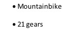 	Mountainbike 	21 gears